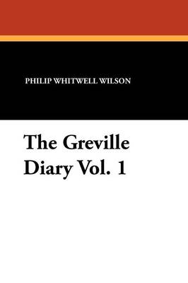 The Greville Diary Vol. 1 (Paperback)