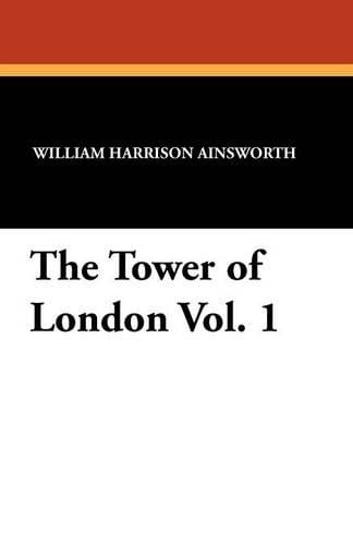 The Tower of London Vol. 1 (Paperback)