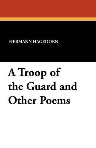 A Troop of the Guard and Other Poems (Paperback)