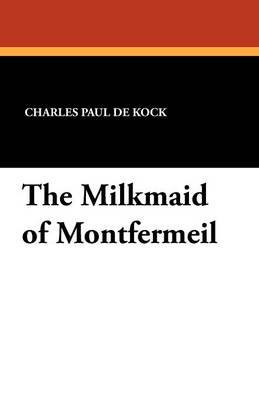 The Milkmaid of Montfermeil (Paperback)