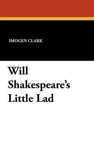 Will Shakespeare's Little Lad (Paperback)