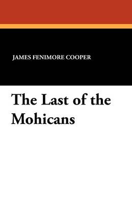 The Last of the Mohicans (Paperback)