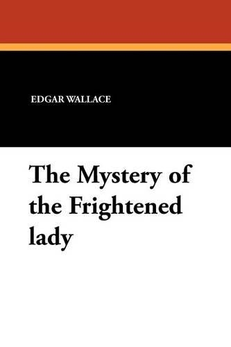 The Mystery of the Frightened Lady (Paperback)