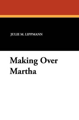 Making Over Martha (Paperback)