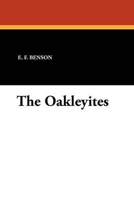The Oakleyites (Paperback)