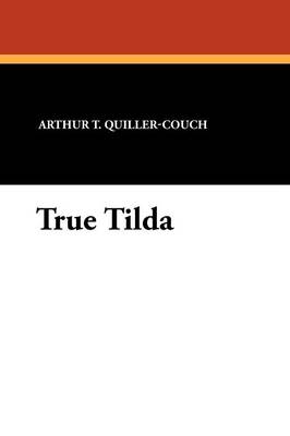 True Tilda (Paperback)