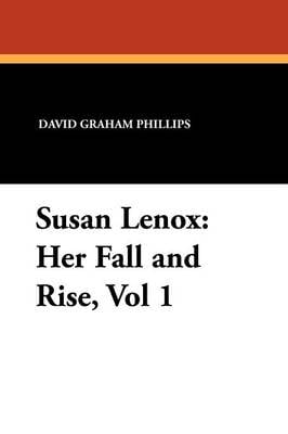 Susan Lenox: Her Fall and Rise, Vol 1 (Paperback)