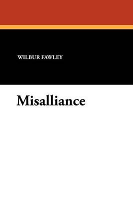 Misalliance (Paperback)