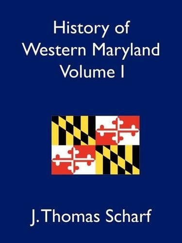 History of Western Maryland Vol. I (Paperback)