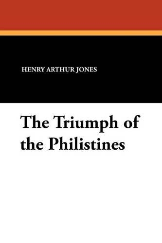 The Triumph of the Philistines (Paperback)