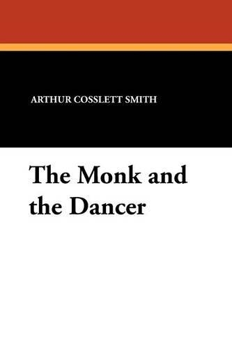 The Monk and the Dancer (Paperback)