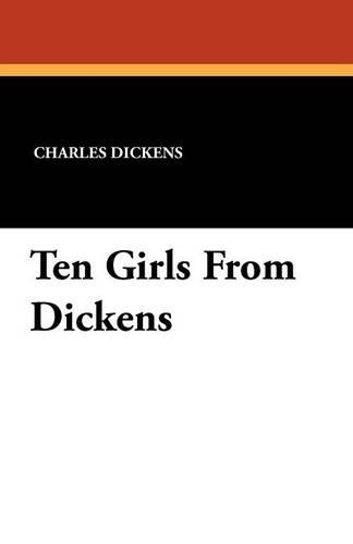 Ten Girls from Dickens (Paperback)