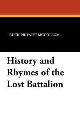 History and Rhymes of the Lost Battalion (Paperback)