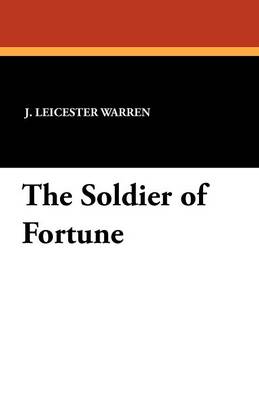 The Soldier of Fortune (Paperback)