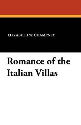 Romance of the Italian Villas (Paperback)
