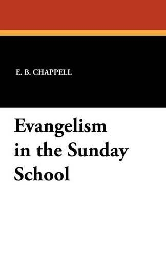 Evangelism in the Sunday School (Paperback)