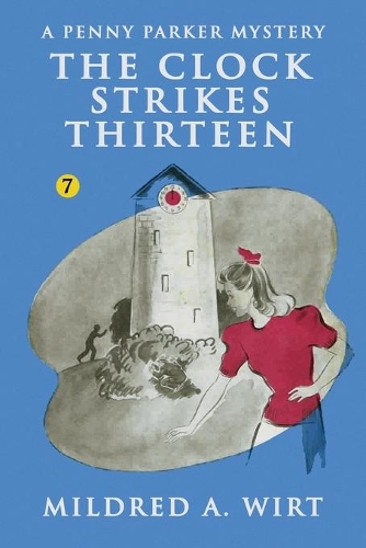 The Clock Strikes Thirteen - Penny Parker 7 (Paperback)