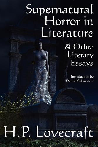 Supernatural Horror in Literature & Other Literary Essays (Paperback)