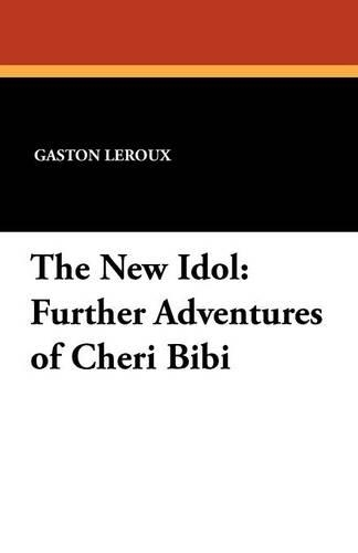 The New Idol: Further Adventures of Cheri Bibi (Paperback)