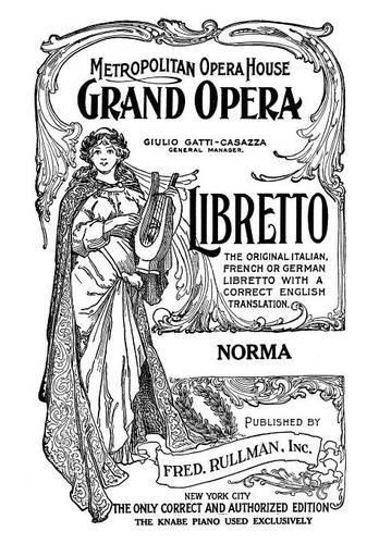 Norma: Libretto, French and English Text (Paperback)