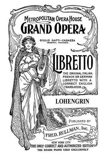 Lohengrin: Libretto, German and English Text (Paperback)