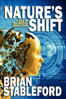 Nature's Shift: A Tale of the Biotech Revolution (Paperback)