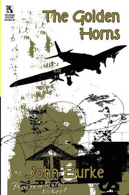 The Golden Horns: A Mystery Novel / Murder, Mystery, and Magic: Macabre Stories (Wildside Mystery Double #6) (Paperback)
