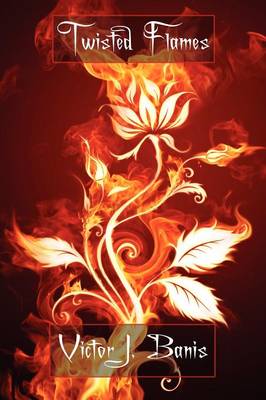 Twisted Flames (Paperback)