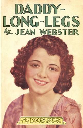 Daddy-Long-Legs: Janet Gaynor Edition (Paperback)