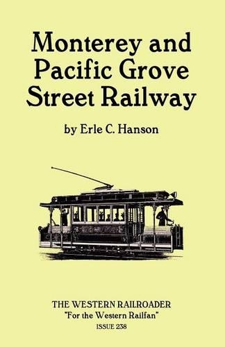Monterey and Pacific Grove Street Railway (Paperback)