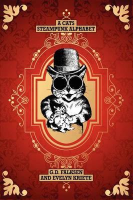 A Cats Steampunk Alphabet (Paperback)