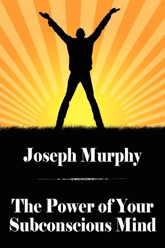 The Power of Your Subconscious Mind (Paperback)
