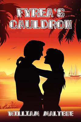 Fyrea's Cauldron: A Romance Novel (Paperback)