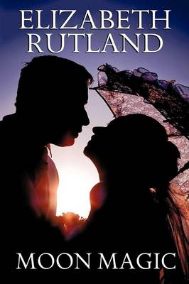 Moon Magic: A Novel of Romance (Paperback)
