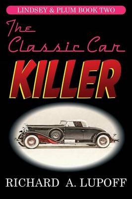 The Classic Car Killer: The Lindsey & Plum Detective Series, Book Two (Paperback)