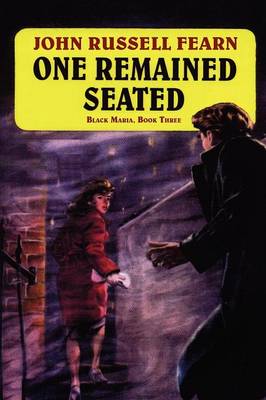 One Remained Seated: A Classic Crime Novel: Black Maria, Book Three (Paperback)
