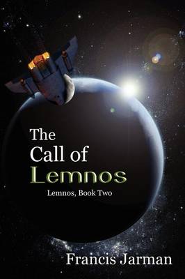The Call of Lemnos: A Science Fiction Novel: Lemnos, Book Two (Paperback)