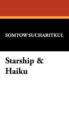 Starship & Haiku (Hardback)