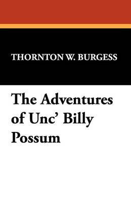 The Adventures of Unc' Billy Possum (Paperback)