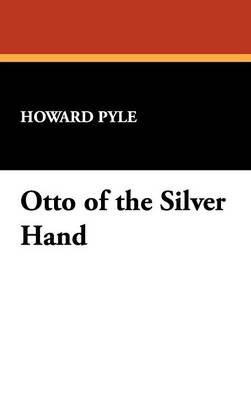 Otto of the Silver Hand (Hardback)