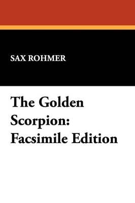 The Golden Scorpion: Facsimile Edition (Paperback)