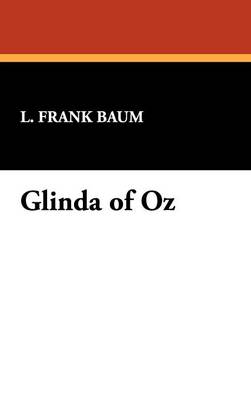 Glinda of Oz (Hardback)
