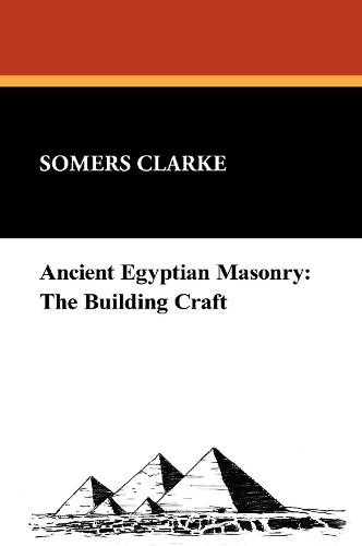 Ancient Egyptian Masonry: The Building Craft (Hardback)