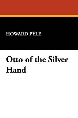 Otto of the Silver Hand (Paperback)