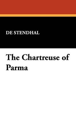 The Chartreuse of Parma (Paperback)