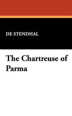 The Chartreuse of Parma (Hardback)