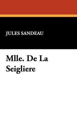 Mlle. de La Seigliere (Paperback)