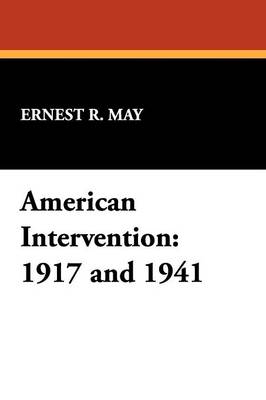 American Intervention: 1917 and 1941 (Paperback)