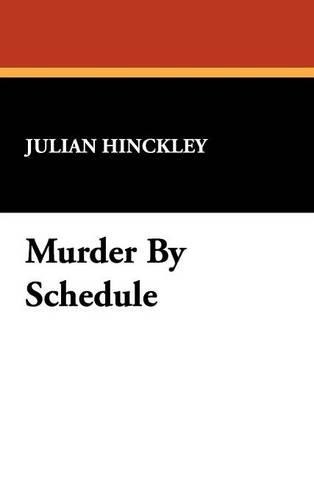 Murder by Schedule (Hardback)