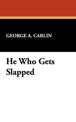 He Who Gets Slapped (Hardback)